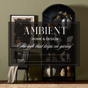 Ambient Home & Design Gift Card